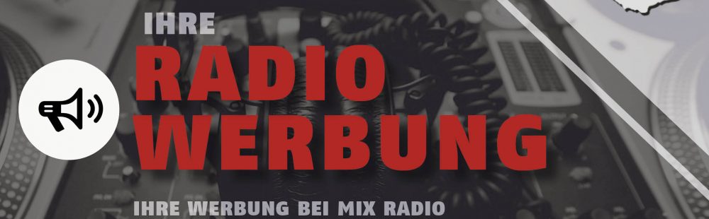 Mix Radio Header - Ihre Radiowerbung